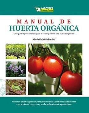 Manual de huerta orgánica | MARIA GABRIELA ESCRIVA