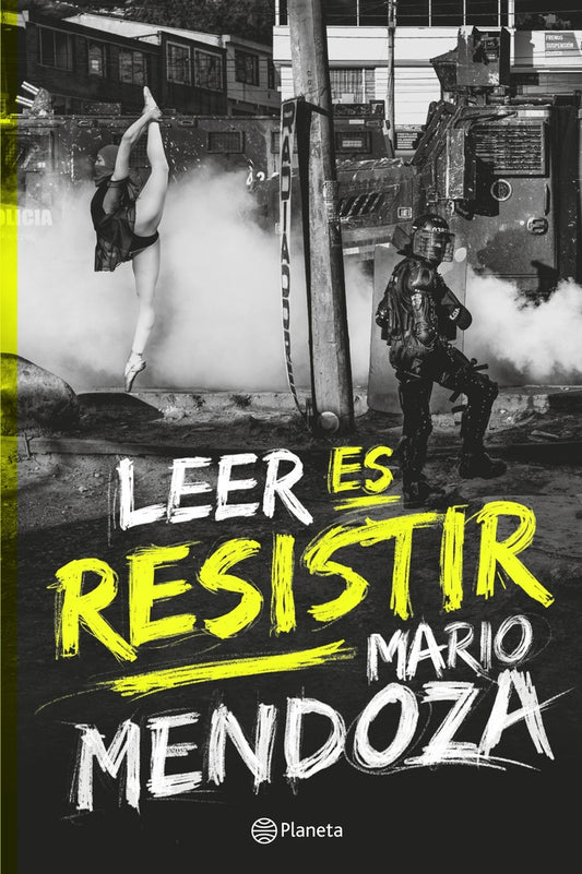 Leer es resistir | Mario Mendoza