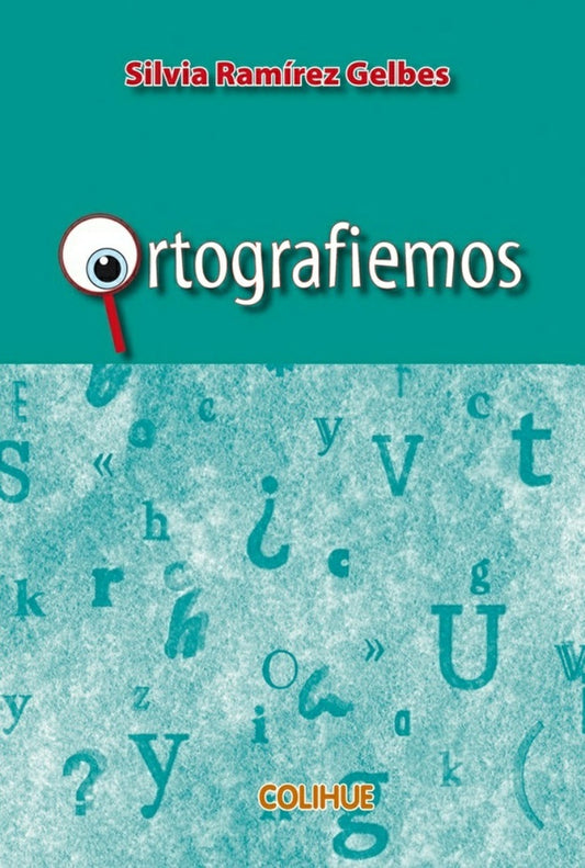 Ortografiemos | SILVIA RAMIREZ GELBES