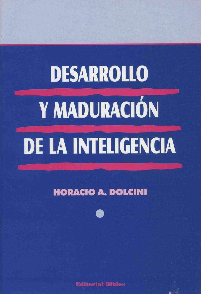 Desarrollo y maduración de la inteligencia | H. Dolcini