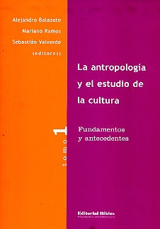 La antropología y el estudio de la cultura  | Varios autores