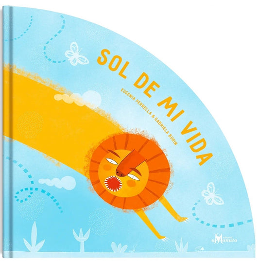 Sol de mi vida | EUGENIA PERELLA / GABRIELA BURIN (ILUS.)