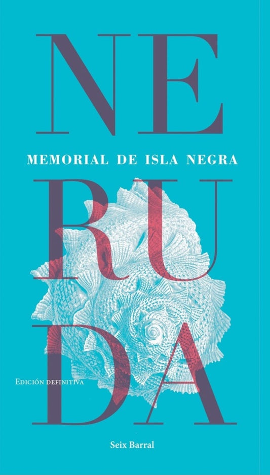 Memorial de Isla Negra | Pablo Neruda