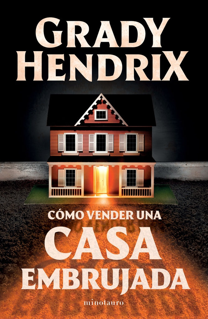 Cómo vender una casa embrujada | Grady Hendrix