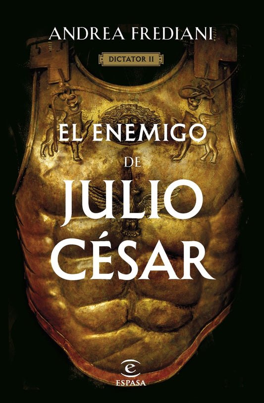 El enemigo de Julio César. Serie Dictator 2 | Andrea Frediani