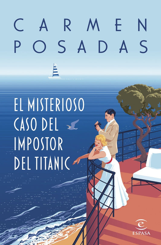 (PREVENTA) El misterioso caso del impostor del Titanic | Carmen Posadas