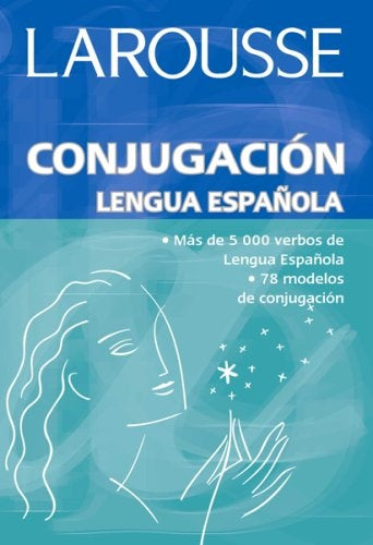 Conjugación lengua española. Larousse | LAROUSSE