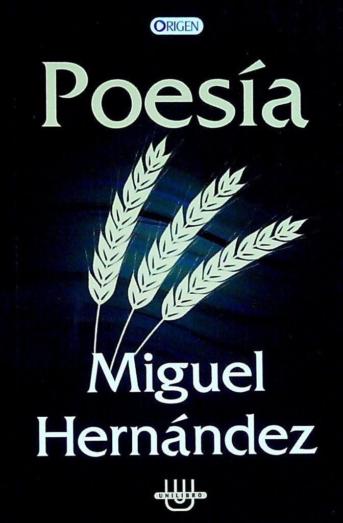 Poesía. Miguel Hernández | HERNANDEZ MIGUEL