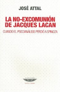 La no-excomunión de Jacques Lacan | José Attal