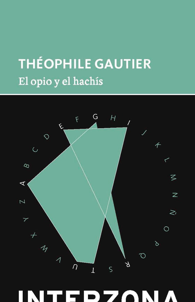 El opio y el hachís | Théophile Gautier