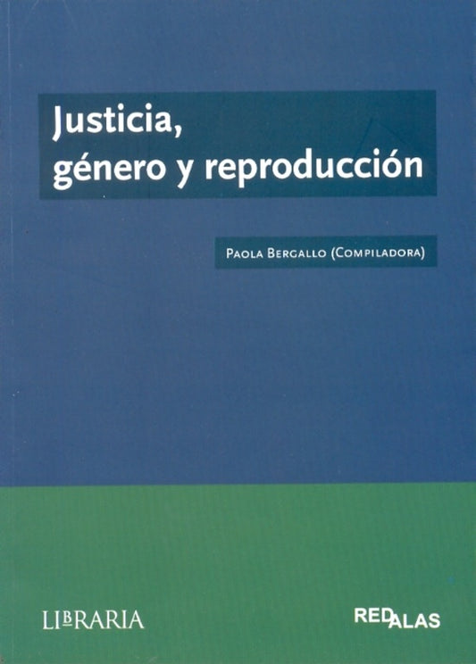 JUSTICIA, GENERO Y REPRODUCCION | SIN ASIGNAR