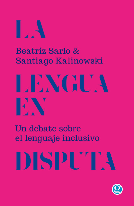 La lengua en disputa | SARLO KALINOWSKI