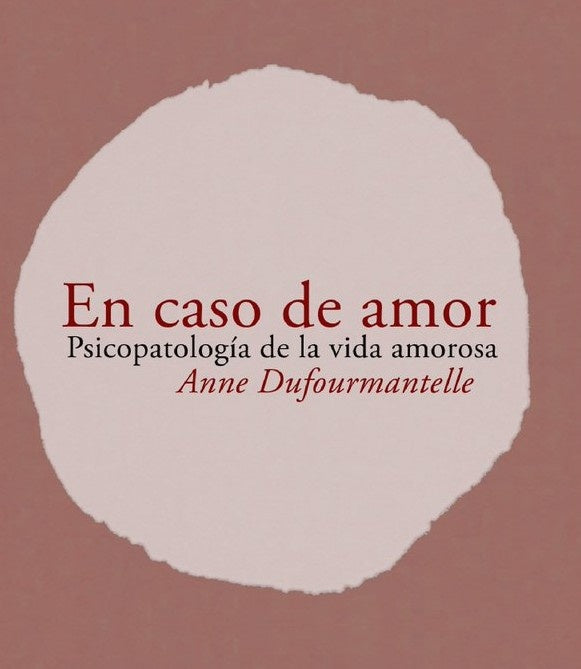EN CASO DE AMOR | ANNE DUFOURMANTELLE