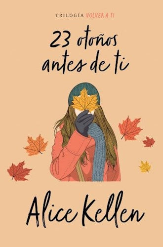 23 otoños antes de ti | Alice Kellen