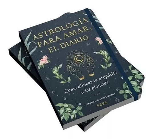 Astrología para amar. El diario | Agustina Malter Terrada