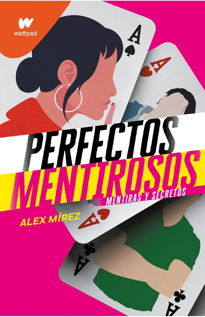 Perfectos mentirosos 1. Mentiras y secretos | ALEX MIREZ