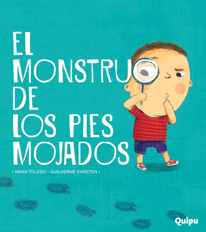 El monstruo de los pies mojados | NANA TOLEDO - GUILHERME KARSTEN