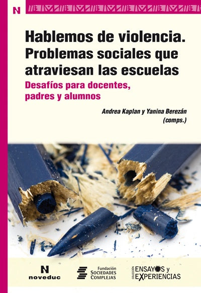 HABLEMOS DE VIOLENCIA. PROBLEMAS SOCIALE | ANDREA KAPLAN Y YANINA BEREZAN