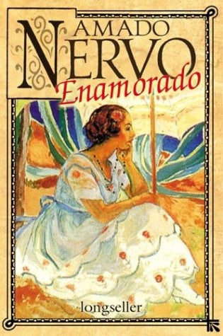 AMADO NERVO ENAMORADO | AMADO NERVO