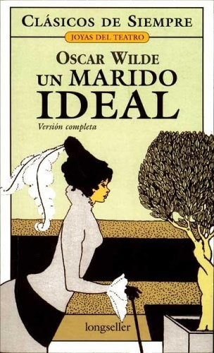 UN MARIDO IDEAL | OSCAR WILDE