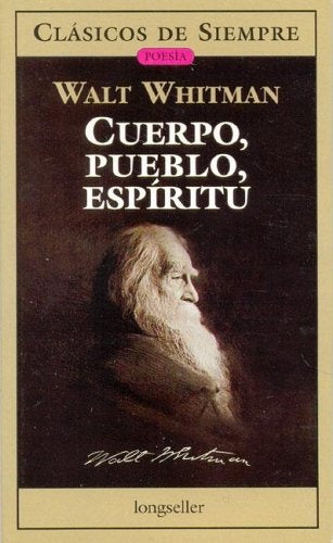 CUERPO, PUEBLO, ESPIRITU | WALT WHITMAN