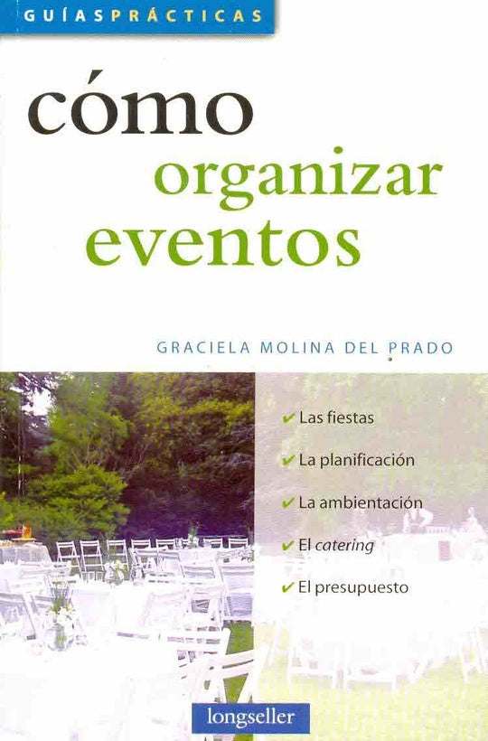 Cómo organizar eventos | GRACIELA MOLINA DEL PRADO