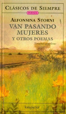 VAN PASANDO MUJERES Y OTROS POEMAS | ALFONSINA STORNI