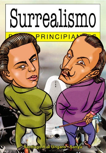 SURREALISMO PARA PRINCIPIANTES | SANTIAGO - SANYU RIAL UNGARO