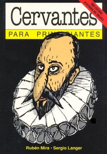 CERVANTES PARA PRINCIPIANTES | RUBEN MIRA - SERGIO LANGER