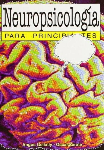 Neuropsicología para principiantes | Angus Gellatly