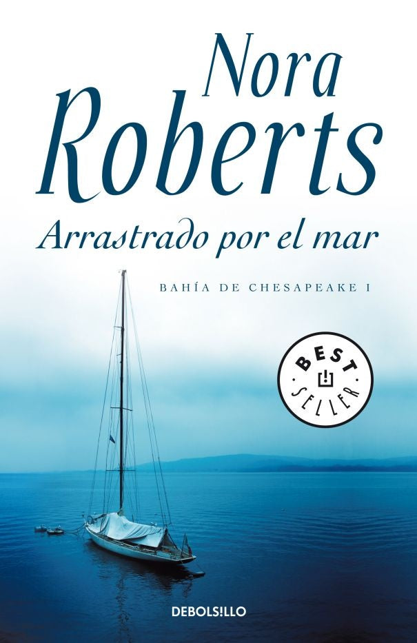 Arrastrado por el mar | NORA ROBERTS