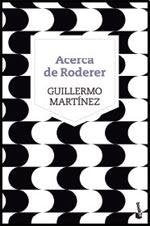 Acerca de Roderer | Guillermo Martínez