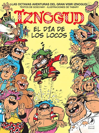 El día de los locos. Iznogud 8 | Goscinny, Tabary