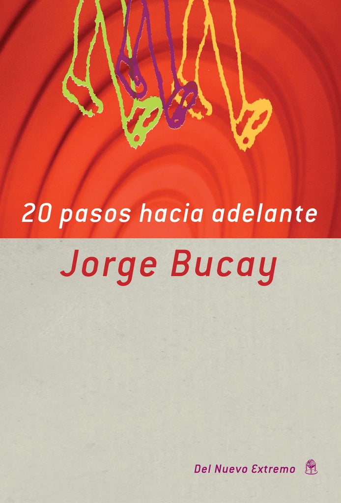 20 pasos hacia adelante | JORGE BUCAY