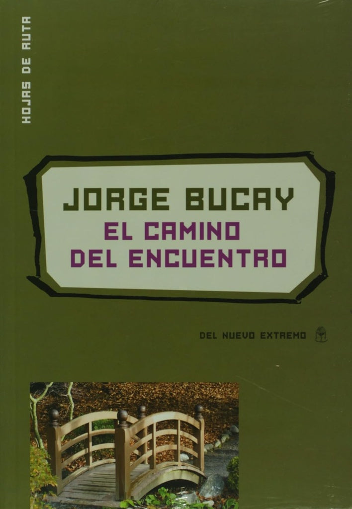 El camino del encuentro | JORGE BUCAY