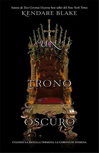 Un trono oscuro. Tres coronas oscuras 2 | Kendare Blake