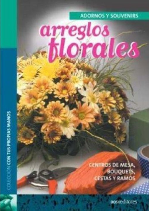 Arreglos florares | Dos tintas editores