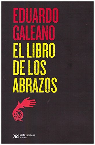 El libro de los abrazos | EDUARDO GALEANO