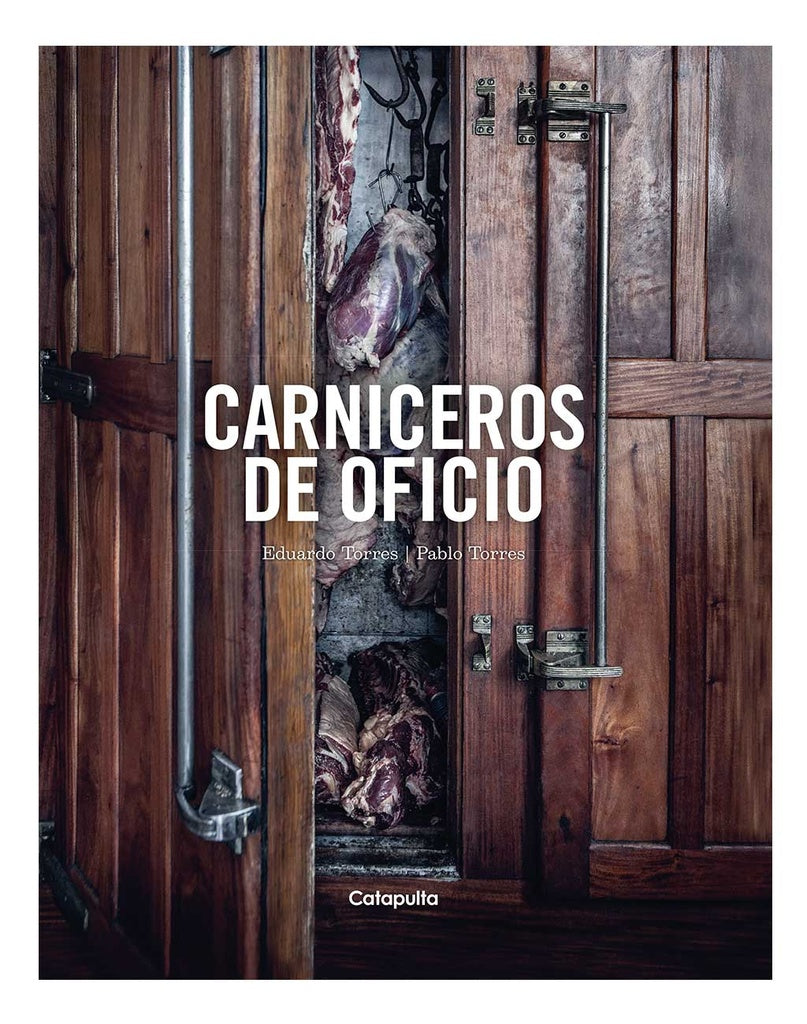 Carniceros de oficio | EDUARDO TORRES - PABLO TORRES