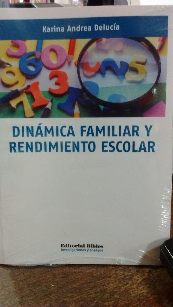 DINAMICA FAMILIAR Y RENDIMIENTO ESCOLAR | KARINA ANDREA DELUCIA