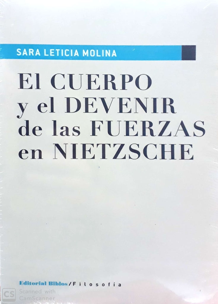 EL CUERPO Y EL DEVENIR DE LAS FUERZAS DE | SARA LETICIA MOLINA