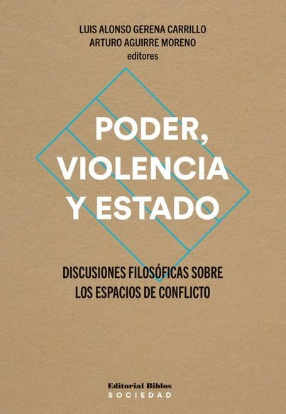 Poder, violencia y estado | Arturo  Aguirre Moreno