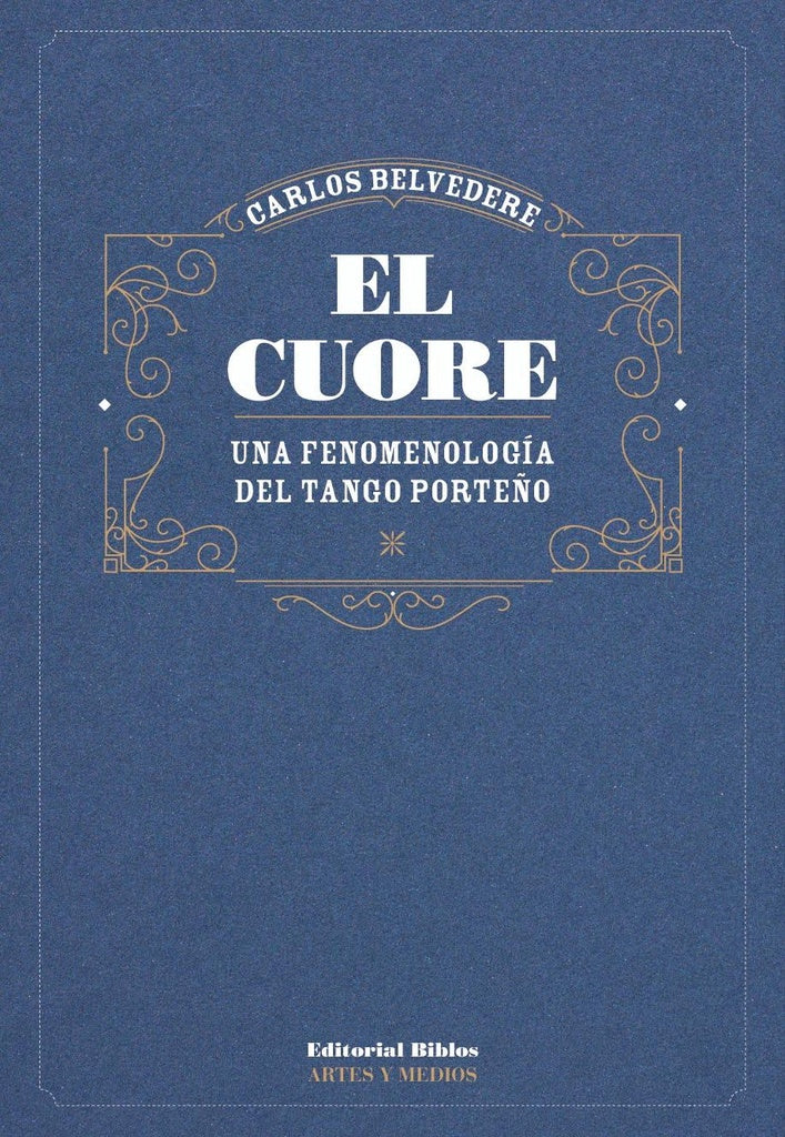 El cuore | Carlos Belvedere