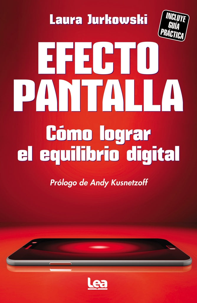 Efecto Pantalla: Cómo lograr el equilibrio digital | LAURA JUROKWSKI