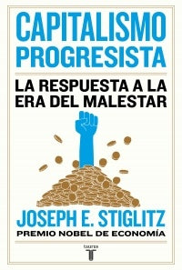 Capitalismo progresista | JOSEPH E. STIGLITZ