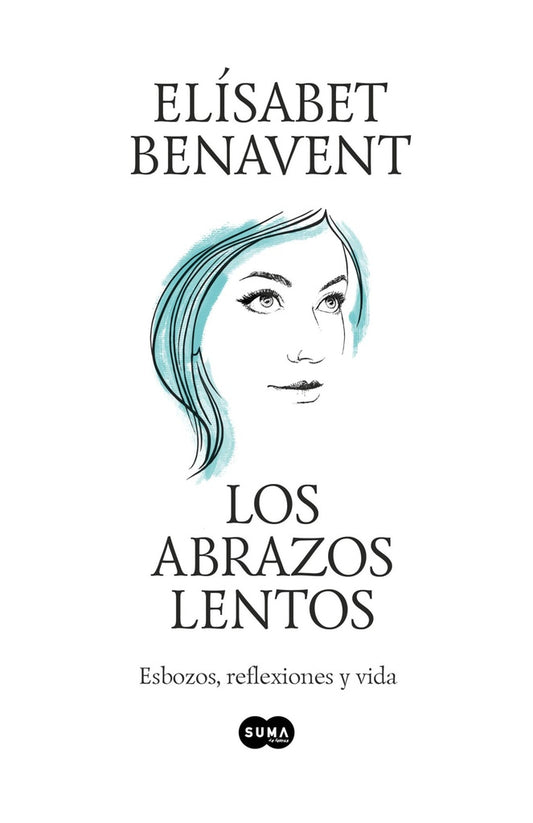 Los abrazos lentos | Elísabet Benavent