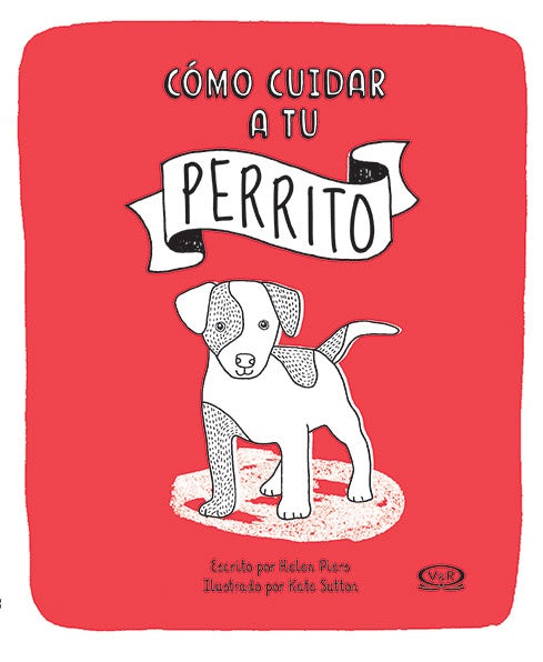 Cómo cuidar a tu perrito | Helen Piers