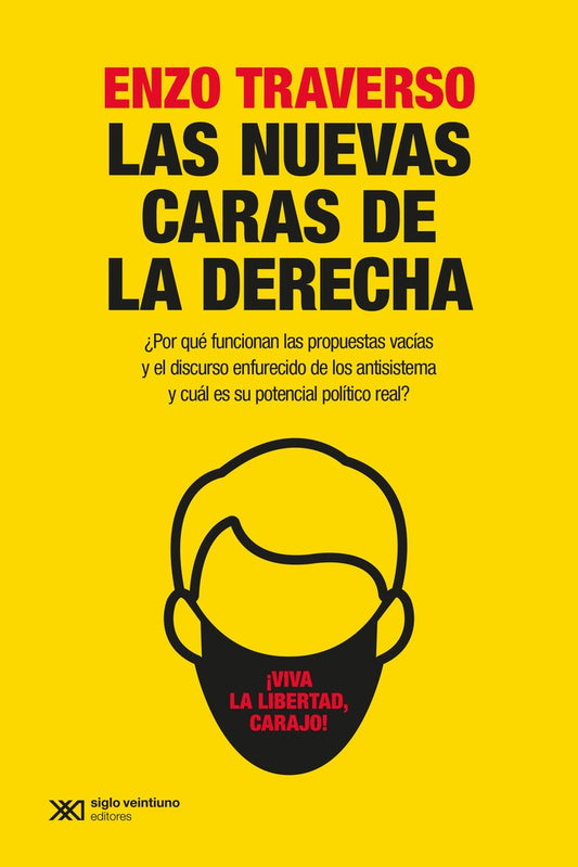 Las nuevas caras de la derecha | ENZO TRAVERSO