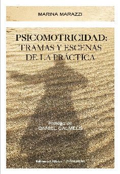 Psicomotricidad. Tramas y escenas de la práctica | MARIANA MARAZZI