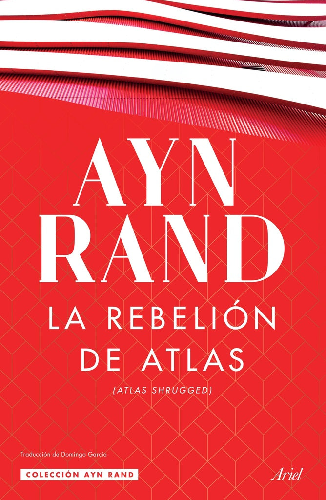 La rebelión de Atlas | Ayn Rand
